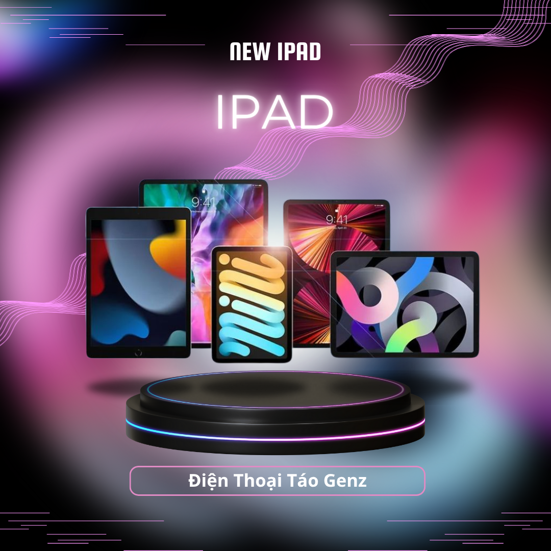 iPad Mới Nhất Hiện Nay năm 2025